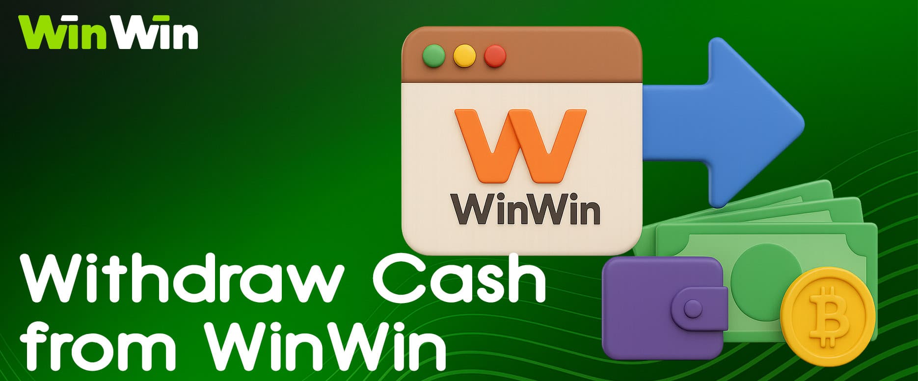 Withdrawing funds from WinWin using various methods.